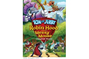 دانلود انیمیشن تام و جری و رابین هود - Tom And Jerry Robin Hood And His Merry Mouse 2012