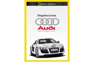 دانلود مستند ابر کارخانه ها آئودی Megafactories Audi با دوبله فارسی