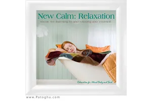 مجموعه آهنگ بی کلام برای آرامش ذهن Relaxation for Mind Body Soul