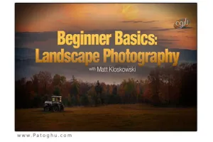 فیلم آموزش عکاسی از طبیعت ( مقدماتی ) Beginner Basics Landscape Photography