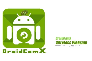 دانلود نرم افزار تبدیل گوشی اندروید به وبکم DroidCamX Wireless Webcam Pro v6.11