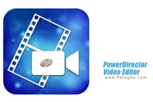 دانلود PowerDirector v15.9.2 build 2505232 ویرایشگر قدرتمند ویدیو در اندروید
