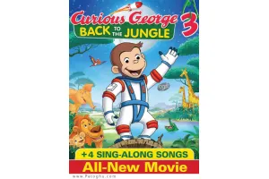 دانلود انیمیشن جرج کنجکاو 3 بازگشت به جنگل Curious George 3 Back to the Jungle 2015