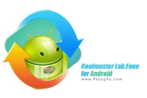 دانلود نرم افزار بازیابی اطلاعات اندروید Coolmuster Lab.Fone for Android 6.0.37