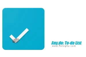 نرم افزار مدیریت و یادآور کارهای روزانه برای اندروید | دانلود Any.do v5.18.12.5