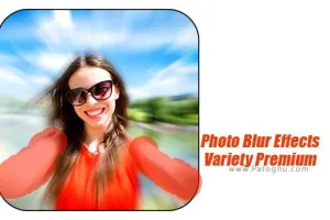 Photo Blur Effects - Variety Premium v1.4 نرم افزار مات کردن و فوکوس تصاویر برای اندروید