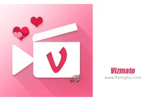 دانلود ویزماتو Vizmato v2.3.7 نرم افزار ویرایش فیلم برای اندروید