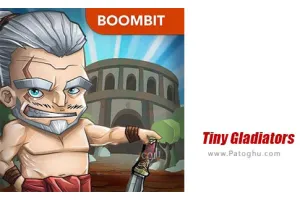 دانلود بازی Tiny Gladiators 2.4.4 گلادیاتور های کوچک برای اندروید
