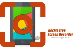 دانلود RecMe Pro Screen Recorder HD 2.6 – فیلمبرداری از صفحه نمایش اندروید