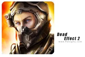 دانلود بازی Dead Effect 2 220322.2470 اثر مرده 2 برای اندروید
