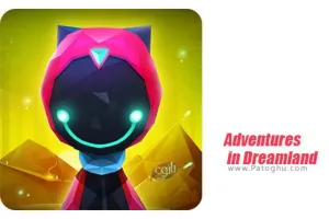 دانلود بازی Adventures in Dreamland 1.06 ماجراجویی در سرزمین دریم لند برای اندروید