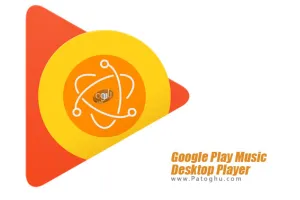 دانلود گوگل پلی موزیک برای کامپیوتر Google Play Music Desktop Player 4.4.0