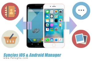 مدیریت گوشی های اندروید و آیفون Syncios iOS & Android Manager 6.1.2