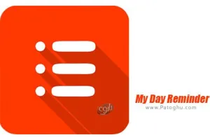 دانلود نرم افزار My Day Reminder 3.0.3 یادآور کارهای روزانه برای اندروید
