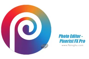 دانلود نرم افزار Photo Editor - Pixerist FX Pro 2.6.5 ویرایش عکس پیکسریست برای اندروید