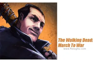 دانلود بازی The Walking Dead: March To War 1.1.0 به سوی نبرد برای اندروید
