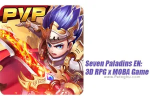 دانلود بازی Seven Paladins EN: 3D RPG x MOBA 1.1 هفت پالادین برای اندروید