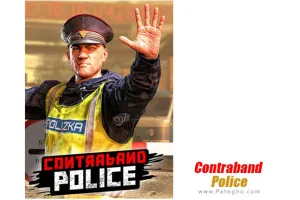 دانلود بازی Contraband Police پلیس ضد قاچاق برای کامپیوتر PC