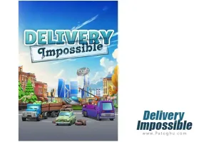دانلود بازی Delivery Impossible تحویل غیر ممکن برای کامپیوتر PC
