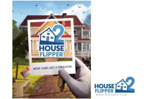 دانلود بازی House Flipper 2 شبیه‌ سازی بازسازی خانه 2 برای کامپیوتر PC