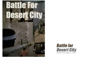 دانلود بازی Battle for Desert City نبرد برای شهر کویر کامپیوتر PC