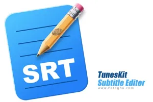 دانلود نرم افزار TunesKit Subtitle Editor 2.5.0.22 ساخت و ویرایش زیرنویس فیلم و سریال
