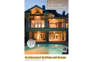 دانلود کتاب دیزاین و طراحی منزل با Architectural Drafting and Design