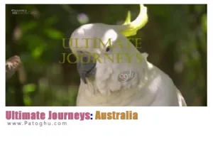 دانلود مستند شگفتی های استرالیا Ultimate Journeys: Australia