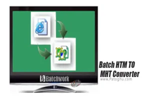 دانلود Batch HTM TO MHT Converter 2019.11.914.2797 مبدل HTM به MHT