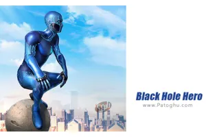 دانلود بازی 1.7.8 Black Hole Hero نصب بازی قهرمان سیاه چاله برای اندروید با مود