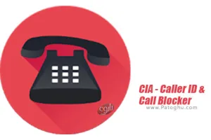 دانلود CIA - Caller ID &amp; Call Blocker 5.3.8.1 بلاک تماس افراد مزاحم برای اندروید