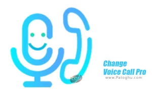نرم افزار تغییر صدا در تماس های تلفنی برای اندروید Change Voice Call Pro 1.0