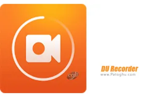 دانلود DU Recorder 2.4.6.3 | برنامه تصویربرداری از صفحه نمایش و ویرایشگر ویدیو برای اندروید