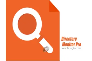 دانلود Directory Monitor Pro 2.16.1.1 پایش دایرکتوری های ویندوز