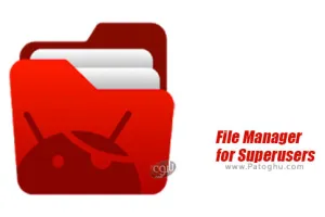 فایل منیجر برای گوشی روت اندروید File Manager for Superusers 1.0.1.0