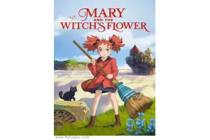 دانلود انیمیشن Mary and the Witchs Flower 2017 ماری و گل ساحره دوبله فارسی و زبان اصلی