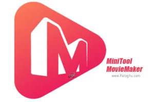 دانلود نرم افزار MiniTool MovieMaker 5.0.1 برنامه ساخت و ویرایش فیلم