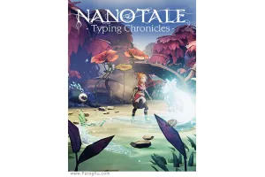 دانلود بازی Nanotale - Typing Chronicles نصب بازی نانوتیل برای کامپیوتر