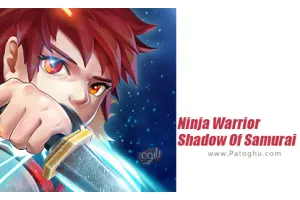 دانلود بازی 1.79.1 Ninja Warrior Shadow Of Samurai مود | بازی نینجای مبارز برای اندروید