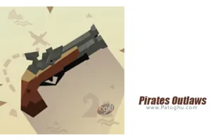 دانلود بازی Pirates Outlaws 1.91 دزدان دریایی بی قانون برای اندروید با مود