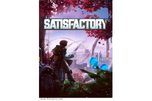دانلود بازی Satisfactory نصب بازی ستیسفکتوری برای کامپیوتر