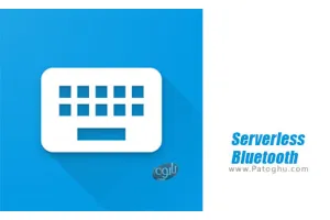 تبدیل گوشی اندروید به موس و کیبورد - دانلود Serverless Bluetooth Keyboard / Mouse for PC / Phone v6.10.4