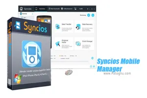 دانلود نرم افزار Syncios Mobile Manager 7.1 برنامه مدیریت گوشی اندوید و iOS