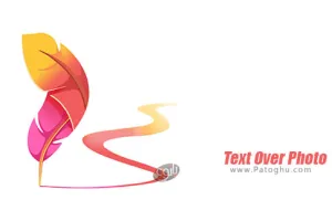 دانلود نرم افزار 1.1 Text Over Photo برنامه اضافه کردن متن روی عکس برای اندروید