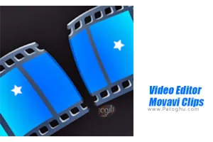 دانلود 4.17 Video Editor Movavi Clips ویرایش ویدیو و کلیپ ها برای اندروید