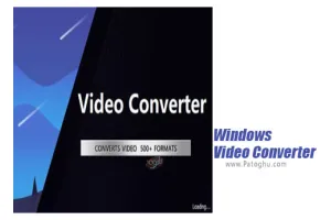 دانلود Windows Video Converter 2024 9.9.9.15 مبدل پر سرعت فایل های ویدیویی