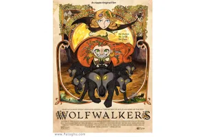 دانلود انیمیشن ولف واکرز - دانلود کارتون Wolfwalkers دوبله فارسی