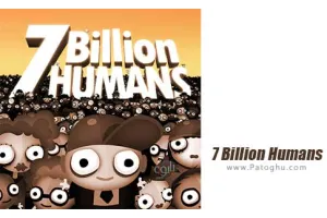 دانلود بازی 7Billion Humans v1.0.3 نسخه جدید بازی 7 میلیارد انسان برای اندروید
