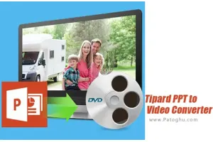 دانلود و نصب Tipard PPT to Video Converter 1.1.18 نرم افزار تبدیل پاورپوینت به ویدیو