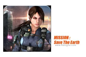 دانلود بازی ماموریت نجات زمین برای اندروید 1.0 MISSION : Save The Earth